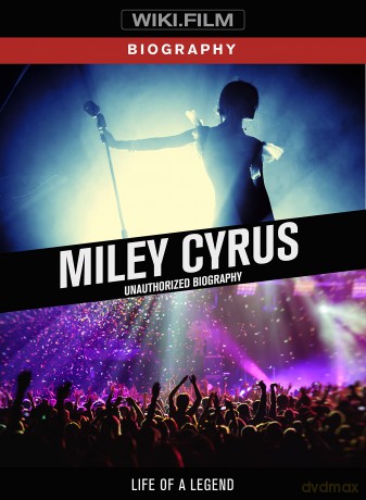 Miley Cyrus: Unauthorized Biography [DVD]
