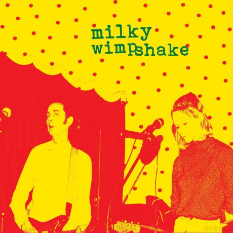 Milky Wimpshake-Encore Un Effort!: Milky Wimpshake-Encore Un Effort! [CD]