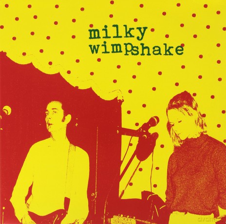 Milky Wimpshake-Encore Un Effort!: Milky Wimpshake-Encore Un Effort! [Winyl]