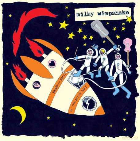 Milky Wimpshake-Heart And Soul In The Milky Wa: Milky Wimpshake-Heart And Soul In The Milky Wa [Winyl]