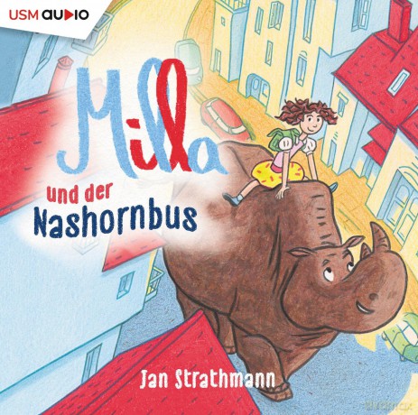 Strathmann,Jan: Milla Und Der Nashornbus [2CD]