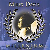 Miles Davis: Millenium Collection [CD]