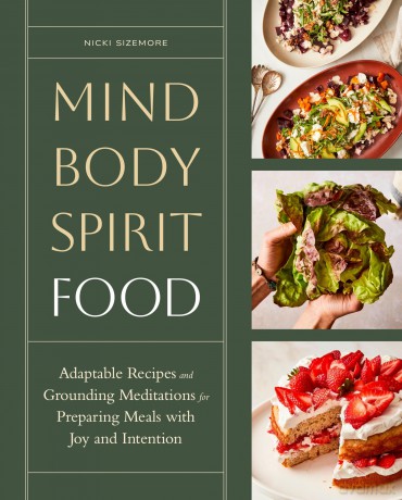 Mind Body Spirit Food [KSIĄŻKA]