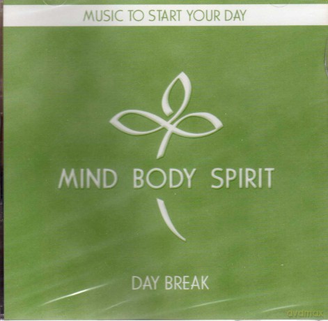 Mind Body Spirit: Day Break [CD]
