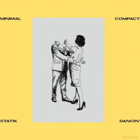 Minimal Compact-Statik Dancin': Minimal Compact-Statik Dancin' [Winyl]