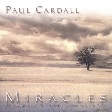 Cardall,Paul: Miracles (Journey Of Hope And Healing) [CD]