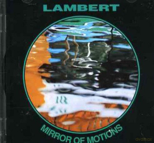 Lambert: Mirror Of Motions [CD]
