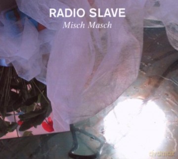Radio Slave: Misch Masch, Vol. 4 [2CD]