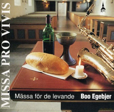 Egebjer,Boo: Missa Pro Vivis [CD]