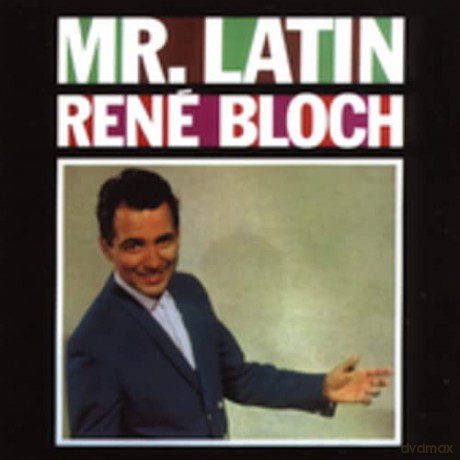 Rene Bloch: Mister Latin [CD]