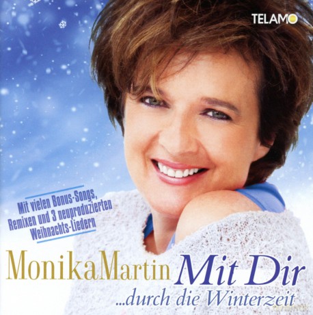 Martin,Monika: Mit Dir...Durch Die Winterzeit [2CD]