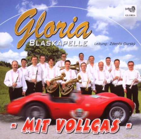 Blaskapelle Gloria: Mit Vollgas [CD]
