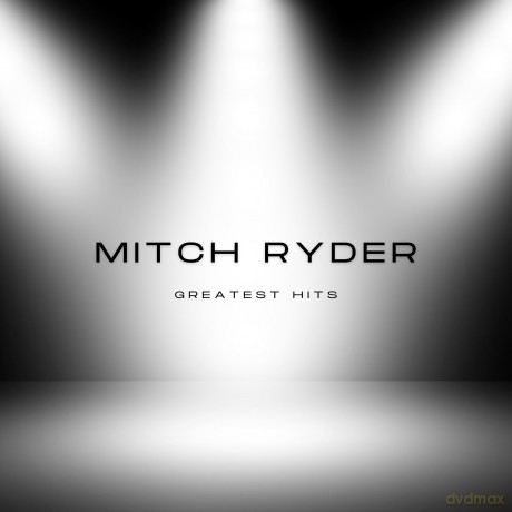 Ryder,Mitch: Mitch Ryder's Greatest Hits [CD]