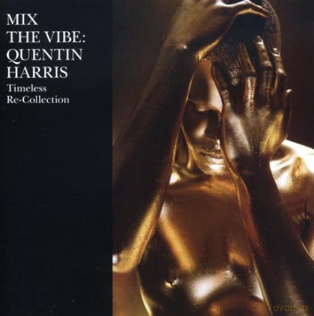 Quentin Harris: Mix The Vibe [CD]