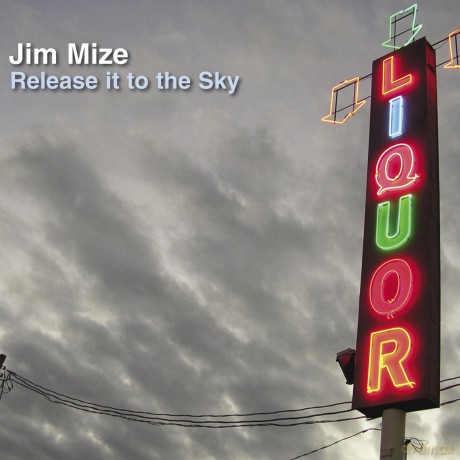 Mize Jim-Release It To The Sky: Mize Jim-Release It To The Sky [CD]
