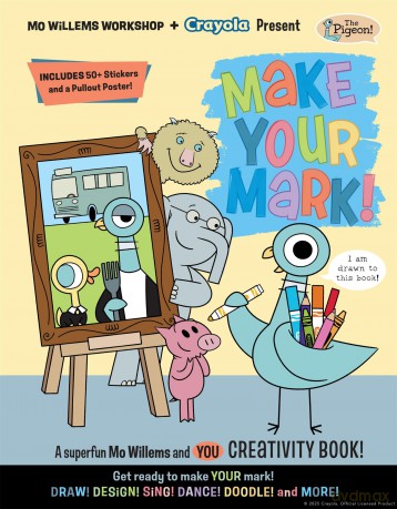 Mo Willems and Crayola Present Make Your Mark [KSIĄŻKA]
