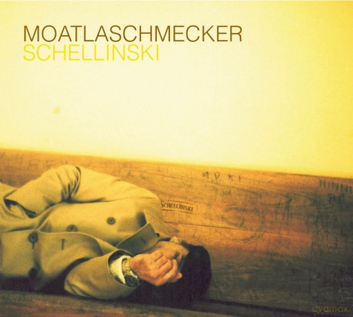 Schellinski: Moatlaschmecker [CD]