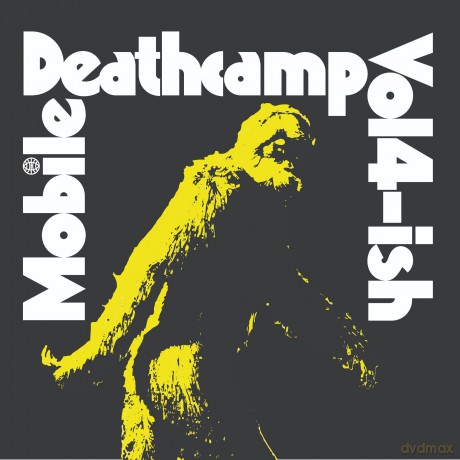 Mobile Deathcamp-Vol 4-Ish [CD]