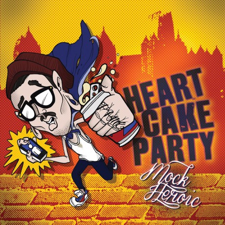 Heartcakeparty: Mock Heroic [CD]
