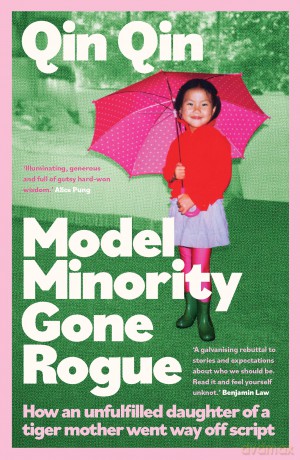 Model Minority Gone Rogue [KSIĄŻKA]