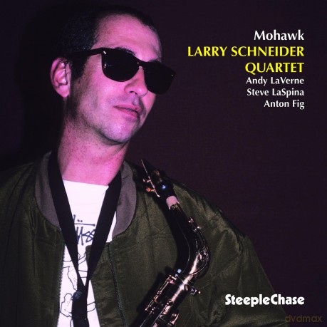 Schneider,Larry: Mohawk [CD]