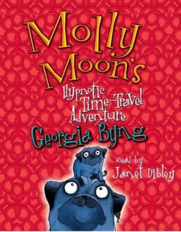 Georgia Bying: Molly Moon's Hypnotic Time Travel Ad