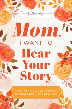 Mom I Want to Hear Your Story [KSIĄŻKA]