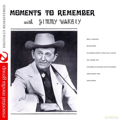 Wakely,Jimmy: Moments To Remember [CD]