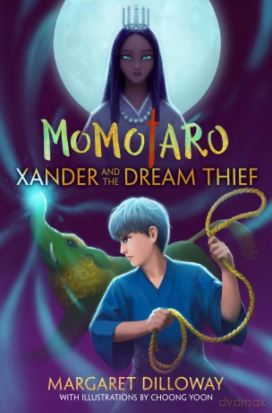 Momotaro Xander and the Dream Thief [KSIĄŻKA]