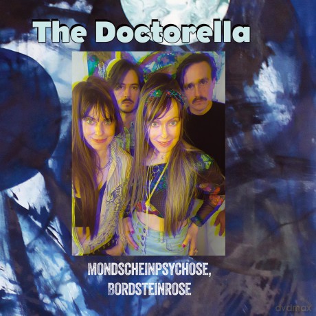 Doctorella,The: Mondscheinpsychose,Bordsteinrose [Winyl]