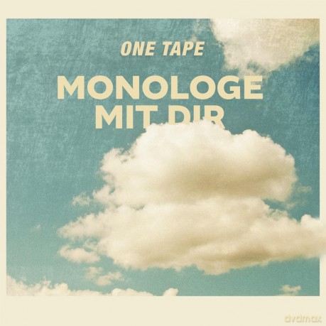 One Tape: Monologe Mit Dir [CD]