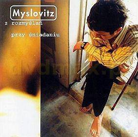 Myslovitz: Z rozmyślań przy śniadaniu [CD]