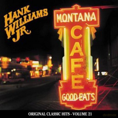 Williams Jr,Hank: Montana Cafe (Original Classic Hits 21) [CD]