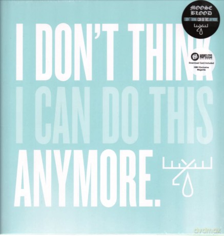 Moose Blood-I Don't Think I Can Do This Anymore (Hmv Exclu: Moose Blood-I Don'T Think I Can Do This Anymore (Hmv Exclu [Winyl]