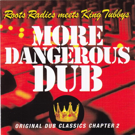 Roots Radics Meets King Tubbys: More Dangerous Dub [Winyl]