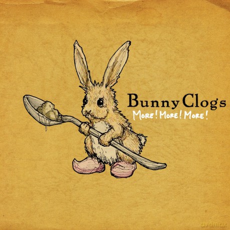 Bunny Clogs: More More More [CD]