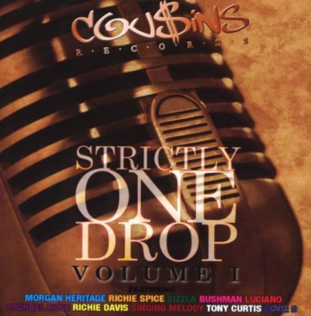 Strictly One Drop Vol,1: Morgan Heritage,Spice Richie,Sizzla [CD]