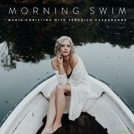 Maria Christina With Federico: Morning Swim [CD]