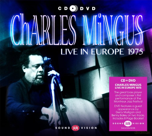 Charles Mingus: Live In Europe 1975 [CD]+[DVD]