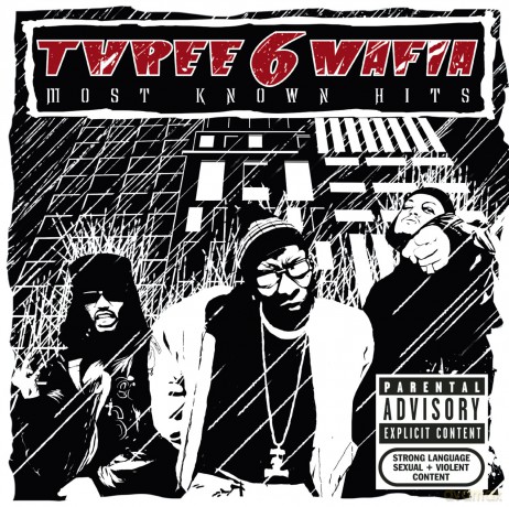 Three 6 Mafia: Most Known Hits [CD]