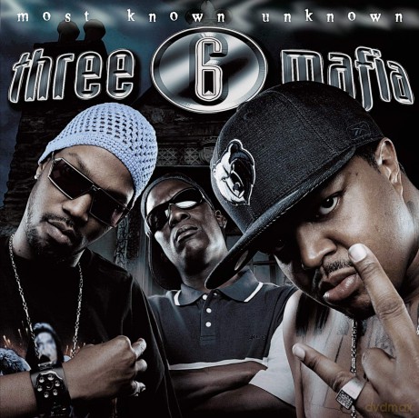 Three 6 Mafia: Most Known Unknown [CD]
