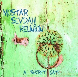 Mostar Sevdah Reunion: Mostar Sevdah Reunion - A Secret Gate [CD]