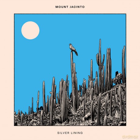 Mount Jacinto-Silver Lining: Mount Jacinto-Silver Lining [CD]