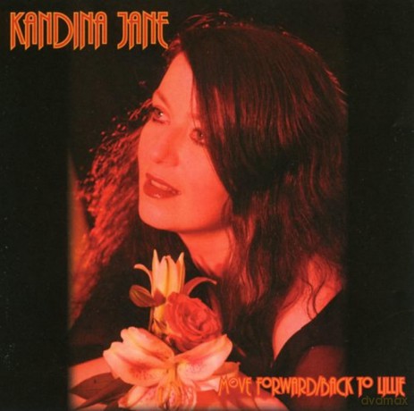 Kandina Jane: Move Forward/Back To Lillie [CD]