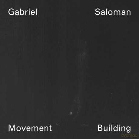 Gabriel Saloman: Movement Building Vol. 13 [2CD]