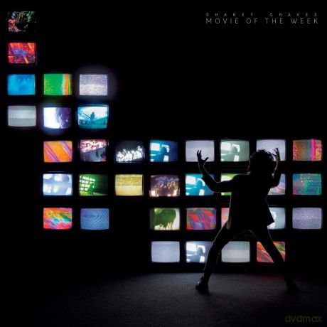 Shakey Graves: Movie Of The Week [Winyl]