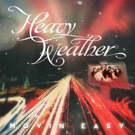 Heavy Weather: Movin Easy [CD]