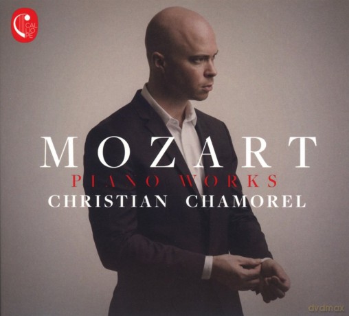 Christian Chamorel: Mozart Piano Works [CD]