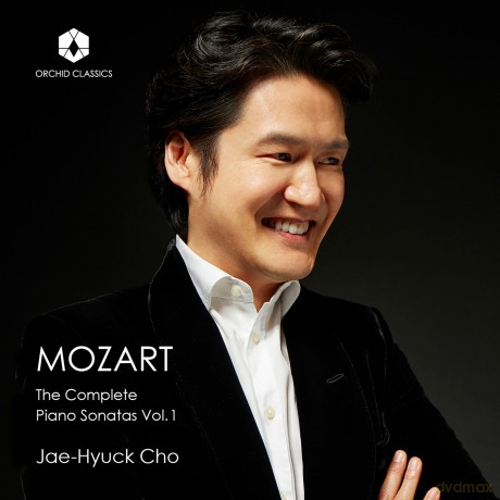 Jaehyuck Cho: Mozart The Complete Piano Sonatas Vol. 1 [CD]