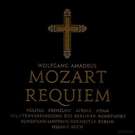 Koch/Vulpius/Adam/Rsb/+: Mozart:Requiem KV 626 [CD]